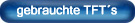 gebrauchte TFT