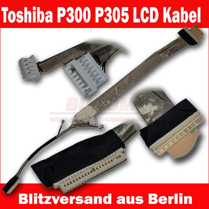 Toshiba Satellite P300 P305 LCD Kabel Display Video Screen Cable DD0BD3LC100